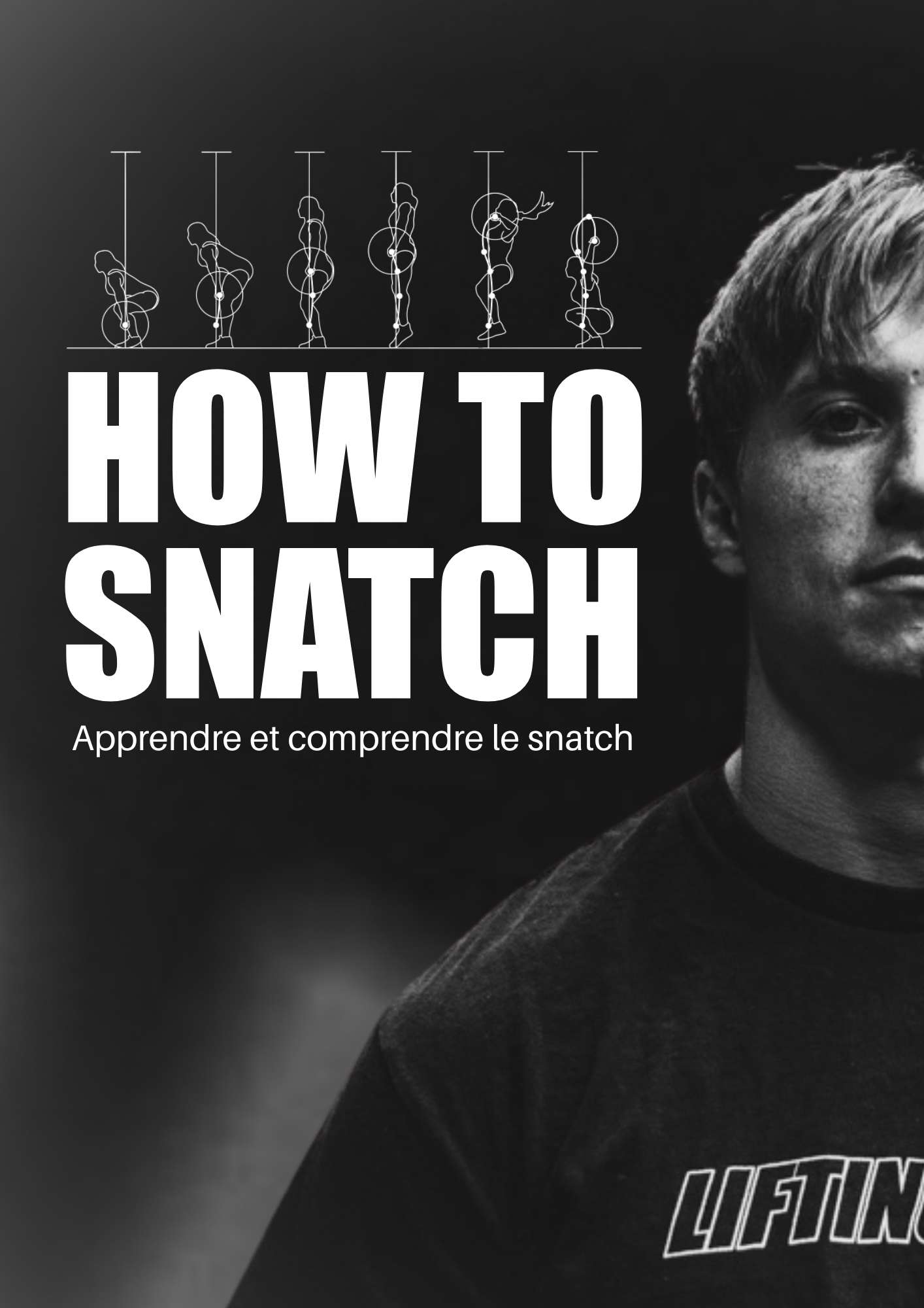 HOW TO SNATCH : comprendre et apprendre l'arraché